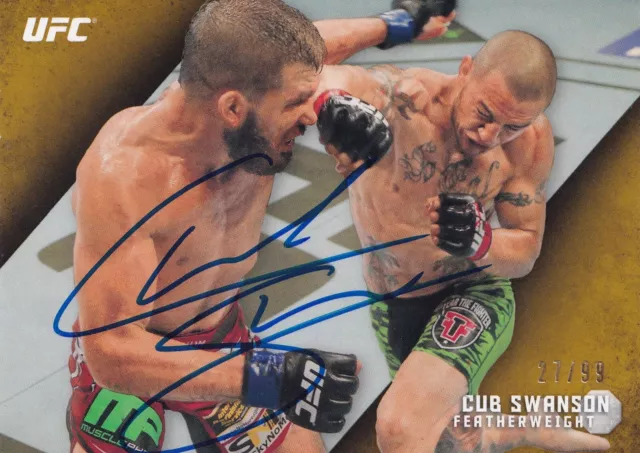 Cub Swanson Signed 2015 Topps UFC Knockout Gold Card #18 27/99 Autograph 162 152