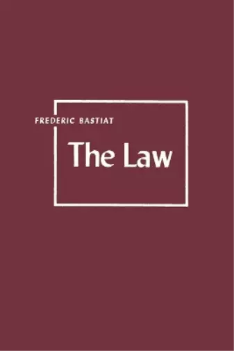 Frederic Bastiat The Law (Paperback)