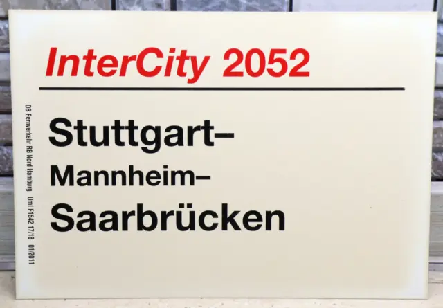 Zuglaufschild DB InterCity IC2052 Stuttgart-Mannheim-Saarbrücken