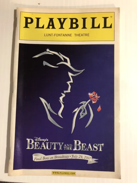 PLAYBILL - Beauty & The Beast FINAL Bow on Broadway July 29, 2007 Lunt Fontanne
