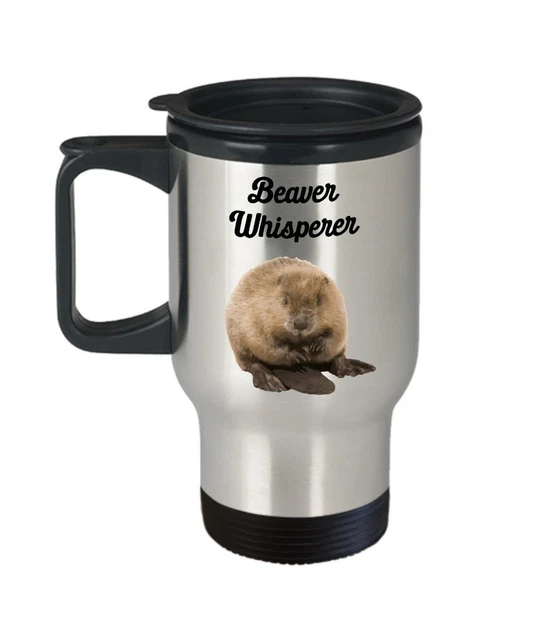 Beaver Whisperer Travel Mug - Funny Tea Hot Cocoa Coffee Insulated Tumbler...