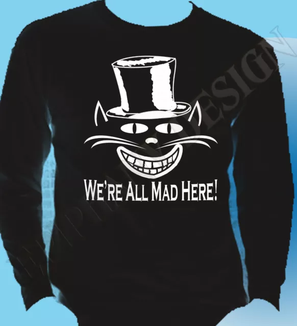 Somos All Mad Here Cheshire Gato Alice IN Wonderland Camiseta Sombrerero Manga