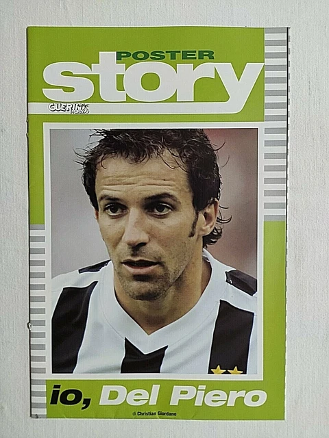 Poster Guerin Sportivo – Alessandro Del Piero (Juventus) – Giovani E Campioni – NEUF