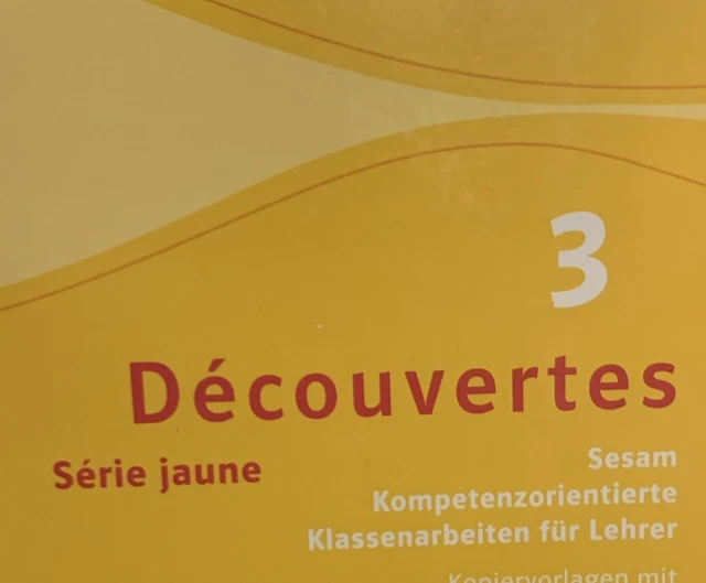 Decouvertes 3 Fit Für Tests Und Klassenarbeiten Serie Jaune Lösungen
