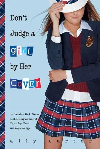Don't Judge a Girl by Her Cover (Gallagher Girls) by Carter, Ally Book The Cheap