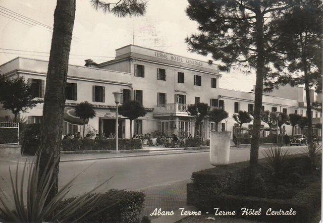 Abano Terme Hoterl Centrale Anno 1957 Viaggiata