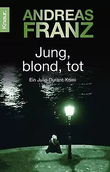 Jung, blond, tot von Franz, Andreas | Buch | Zustand gut