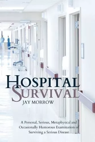 Hospital Survival by Morrow 9781998394043 | Brand New | Free UK Shipping