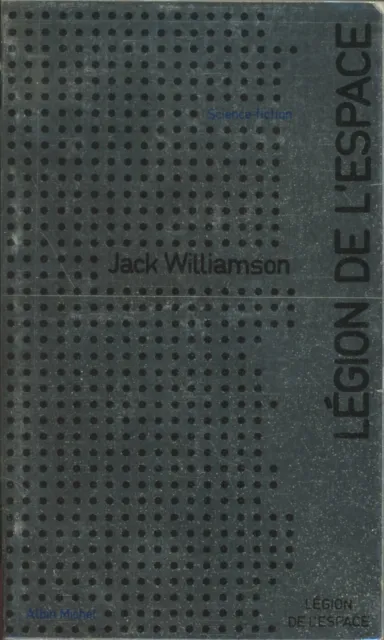 Albin Michel Science-Fiction 17 - Jack Williamson - Légion de l'espace - 1973