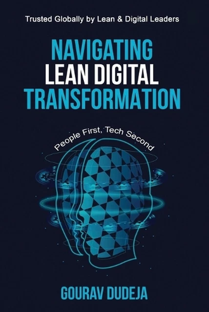 NAVIGATING LEAN DIGITAL Transformation: People First, Tech Second by ...