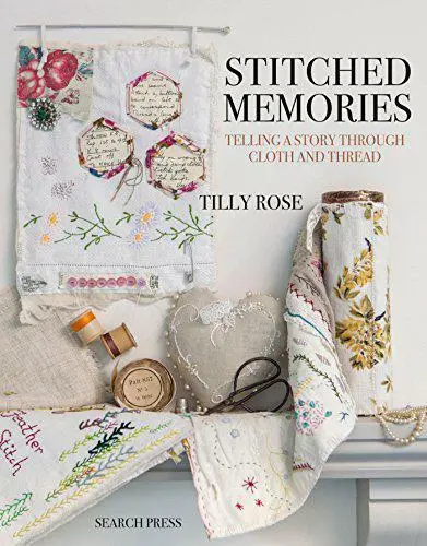 Piqué Souvenirs : Telling une Histoire Through Cloth Et Fil Par Tilly Rose ,New