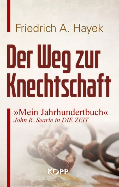 Der Weg zur Knechtschaft Friedrich A. Hayek Kopp Verlag Buch 2019 Zeitgeschichte