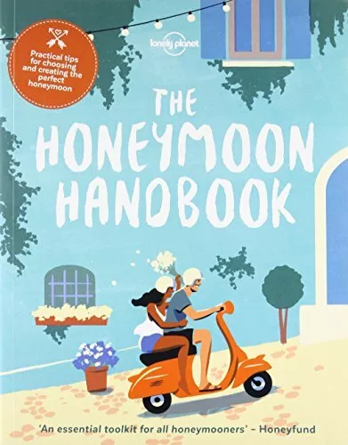 The Honeymoon Handbook (Lonely Planet) By Lonely Planet