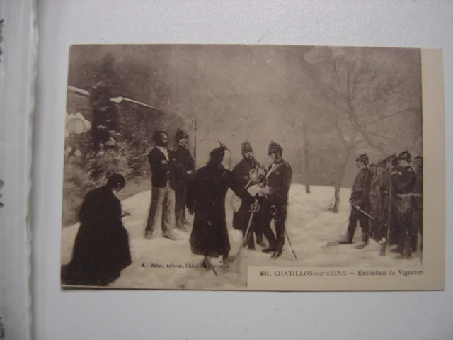 Carte Postale CPA Chatillon sur Seine Execution de Vigneron