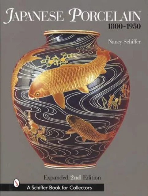 Antiques Japanese Porcelain 1800-1950 Collector ID Guide Imari Satsuma & More