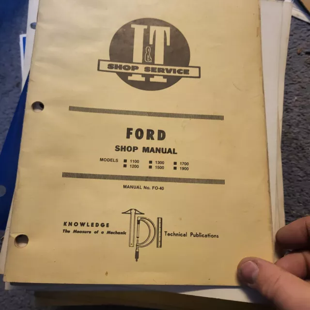 I&T FO-40 Ford Shop Service Manual Models 1100 1200 1300 1500 1700 1900