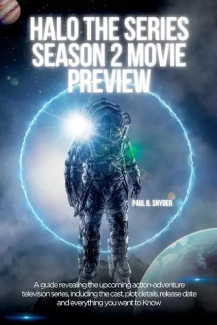 Halo the series season 2 movie preview: A guide Revealing the upcoming action-ad