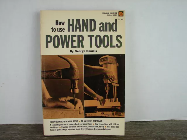How to Use Hand & Power Tools George Daniels 1968  Popular Science Skill Book
