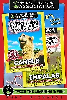 Everything You Should Know About: Camels and Impalas by Richards, Anne