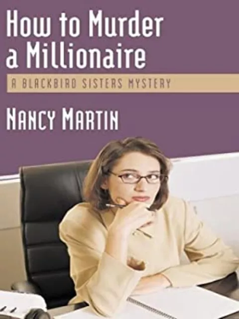 How to Murder a Millionaire Hardcover Nancy Martin