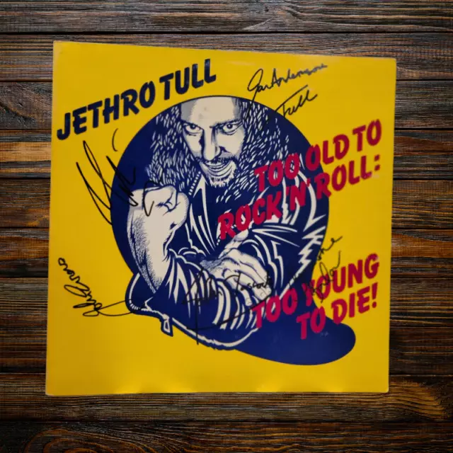 Jethro Tull signed lp **Too Old to Rock 'N' Roll***5 members