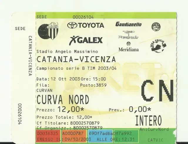Biglietto Stadio Calcio Serie B Tim 2003/04 Catania - Vicenza 12/10/2003