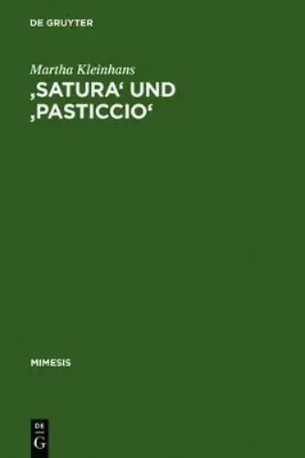 Martha Kleinhans 'Satura' und 'pasticcio' (Relié) Mimesis