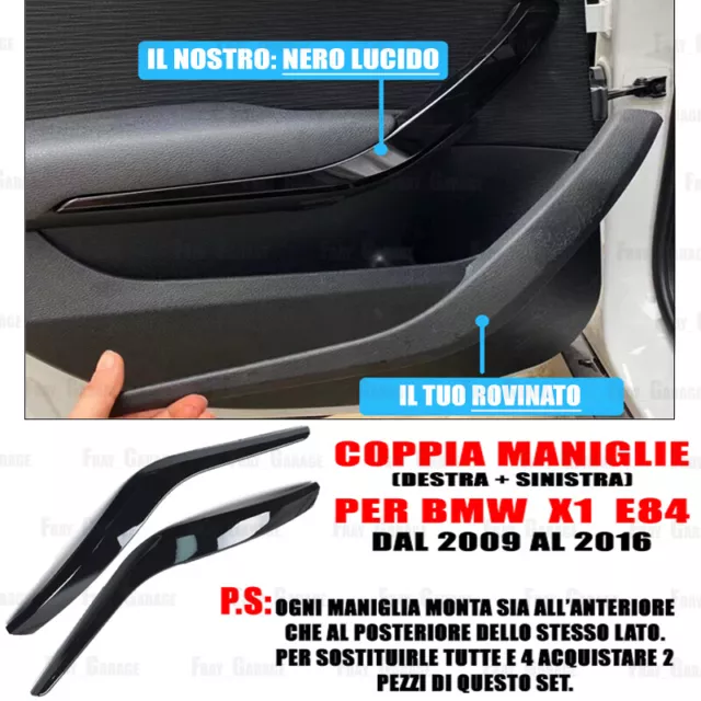 BMW X1 E84 2009/2016 Coppia Maniglie Interne, Destra + Sinistra - NERO LUCIDO