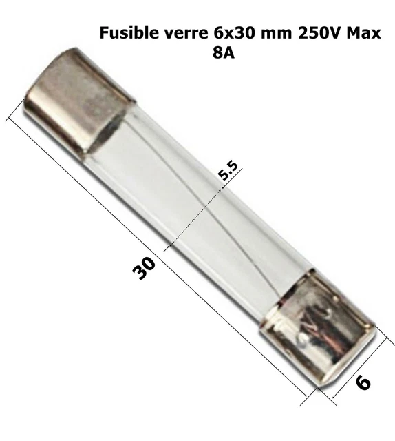 fusible verre rapide universel cylindrique 6x30mm 250V Max. calibre 8A  .D4