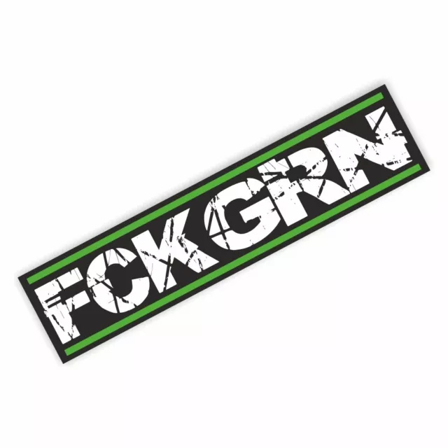 FCK GRN FUCK GRÜNE FCK GRÜN GREEN Auto Aufkleber Sticker Fuck Off