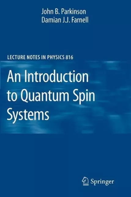 An Introduction to Quantum Spin Systems by Damian J.J. Farnell (English) Paperba