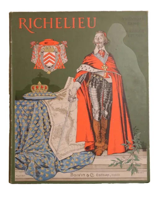 Cahu (Théodore) – Richelieu. 1910 - Illustré par Maurice LELOIR