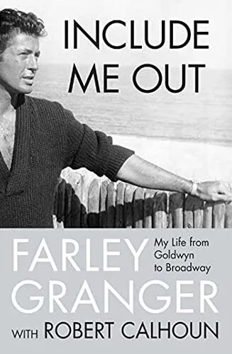 Include Me Out: My Life from Goldwy..., Granger, Farley