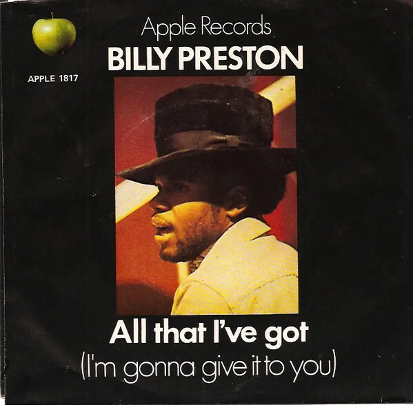 Billy Preston - All That I've Got (I'm Gonna Give It To You) (7", Single, Scr)