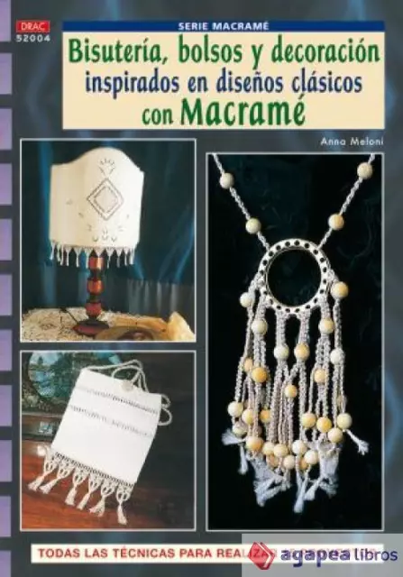 Bisuteria, Bolsos Y Decoracion Inspirados En Clasicos Con Macrame