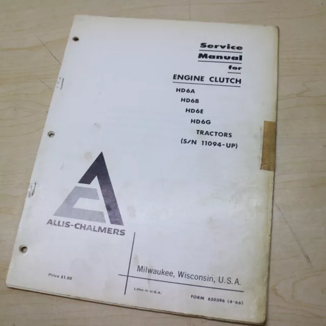 ALLIS CHALMERS HD-6A 6B 6E 6G Crawler Tractor Engine Clutch Shop Service Manual