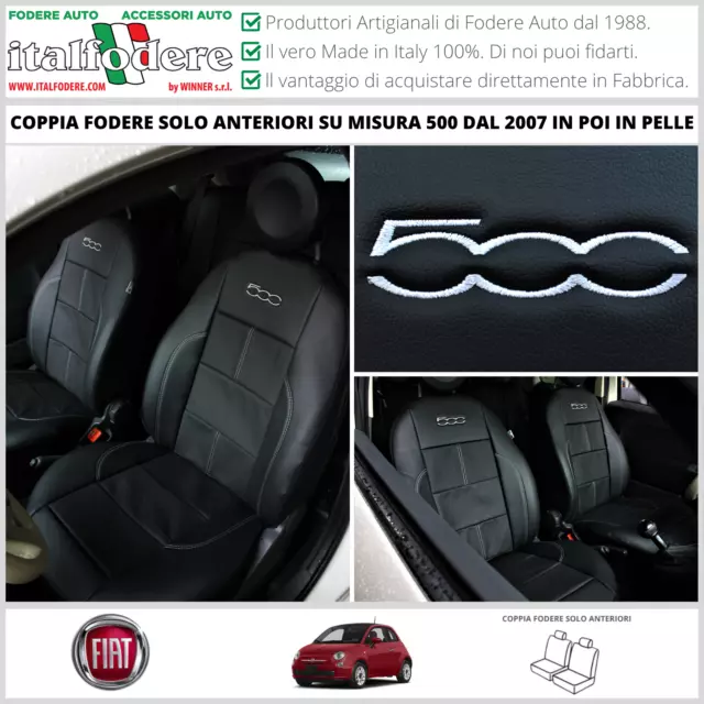 FODERE COPRISEDILI Vera Pelle Su Misura! FIAT 500 Fodera FODERINE Solo Anteriori