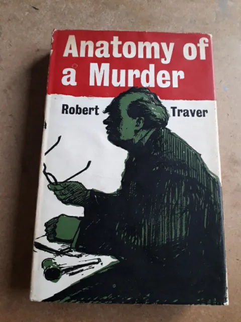 1958 1st Edition Hardback + Dust jacket - Anatomy of a Murder by Robert Traver