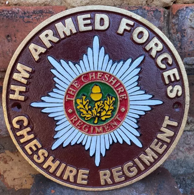 CHESHIRE REGIMENT - Painted Solid Cast Iron Wall Sign - HM ARMED FORCES - 24cm