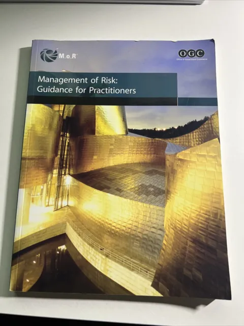 Management of Risk: Guidance for Practitioners: 2007 by Great Britain: Office of