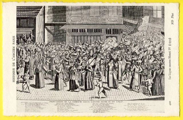 cpa engraving HISTORY of PARIS Procession of the LEAGUE against HENRI IV in 1593
