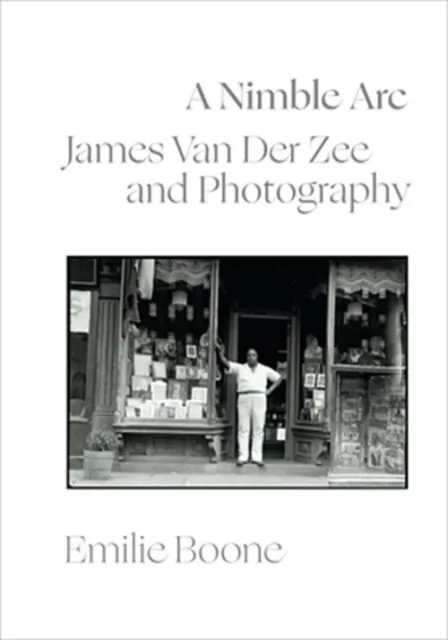 A Nimble ARC: James Van Der Zee and Photography (Paperback or Softback)