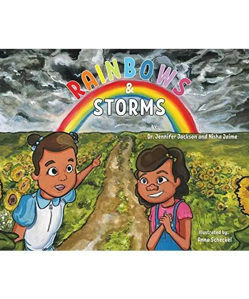 Rainbows & Storms, Jennifer Jackson, Nisha Jaime