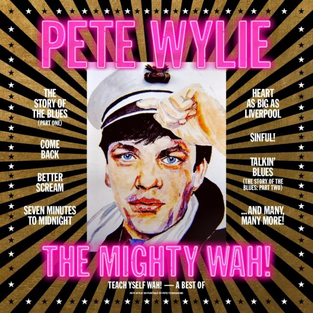 Pete Wylie & The Mighty WAH! - Teach Yself WAH! - A Best Of Pete Wylie (NEW CD)