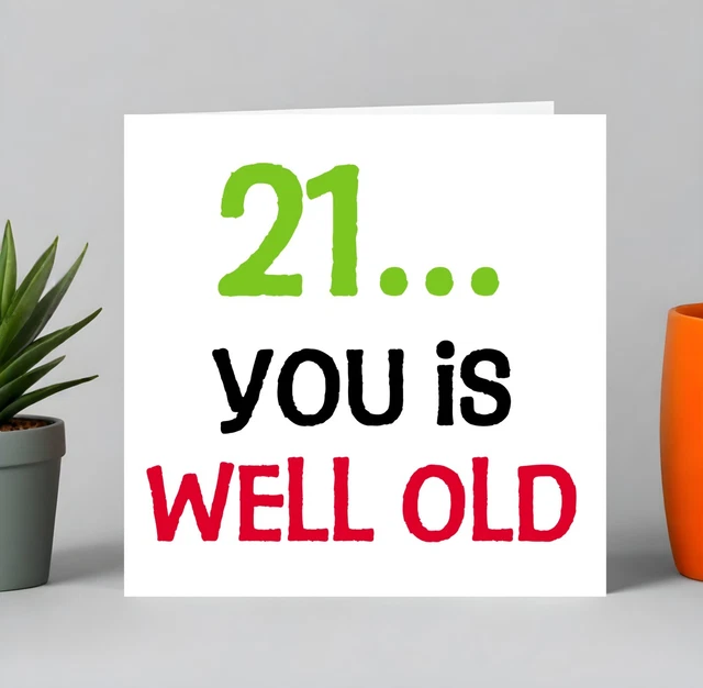 FUNNY 21ST BIRTHDAY Card Rude Joke Adult Humour For Men Women - Well ...