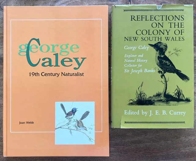 Reflections on the Colony George Caley 19th Century Naturalist Joan Webb SIGNED