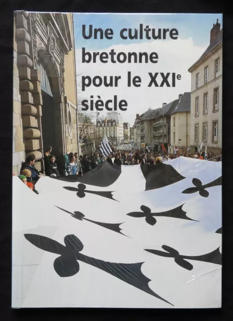 Gi} UNE CULTURE BRETONNE POUR LE XXIè SIECLE / Ouvrage bilingue français-Breton