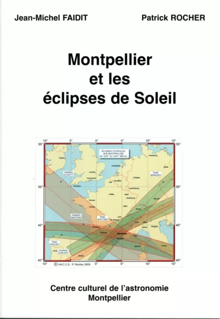 RARE LIVRE ASTRONOMIE Montpellier et les éclipses de Soleil TELESCOPE