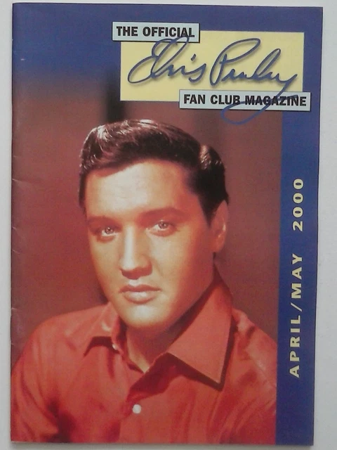 ELVIS - THE Official Elvis Presley Fan Club Magazine - April/ May 2000