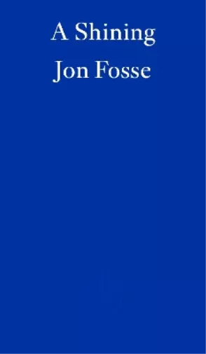 Fosse, Jon A Shining Book NEUF